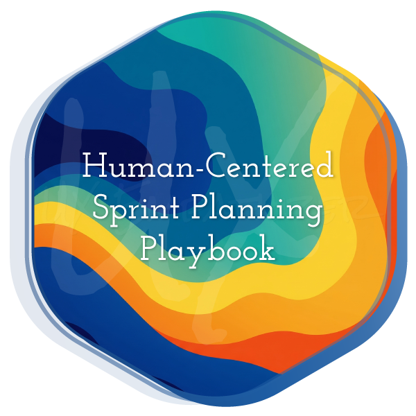 Human-Centered Sprint Planning Playbook